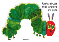 UNHA EIRUGA MOI LARPEIRA- ERIC CARLE- KALANDRAKA