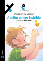 A MIÑA AMIGA INVISIBLE- EDUARDO SANTIAGO - XERAIS